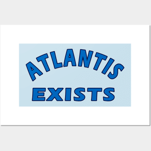 Atlantis Exists Posters and Art